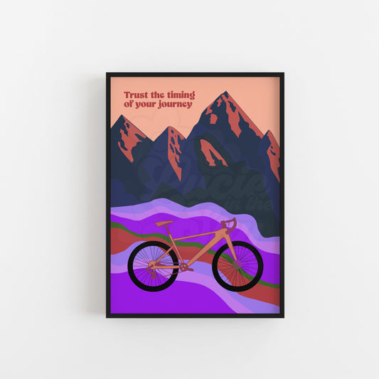 Bike Ride Through The Mountains Print with quote "Trust The Timing Of Your Journey"