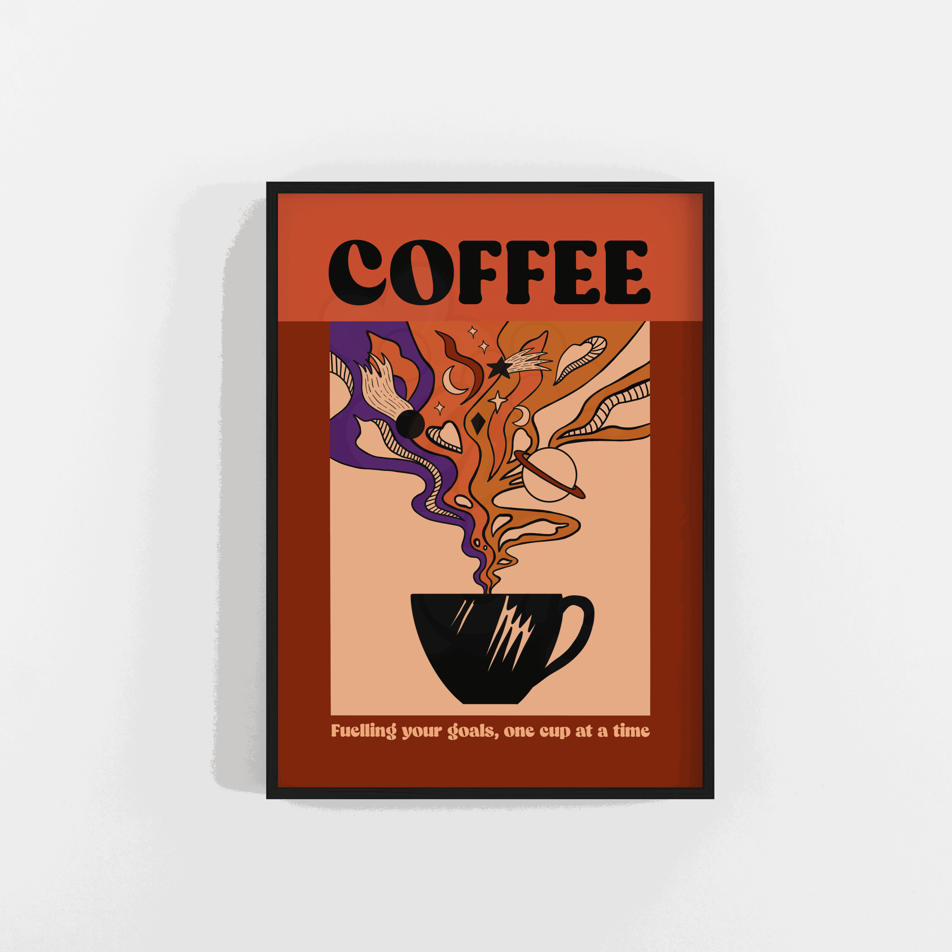 COFFEE - "Fuelling Your Goals, One Cup at a Time" Art Print For Coffee lover