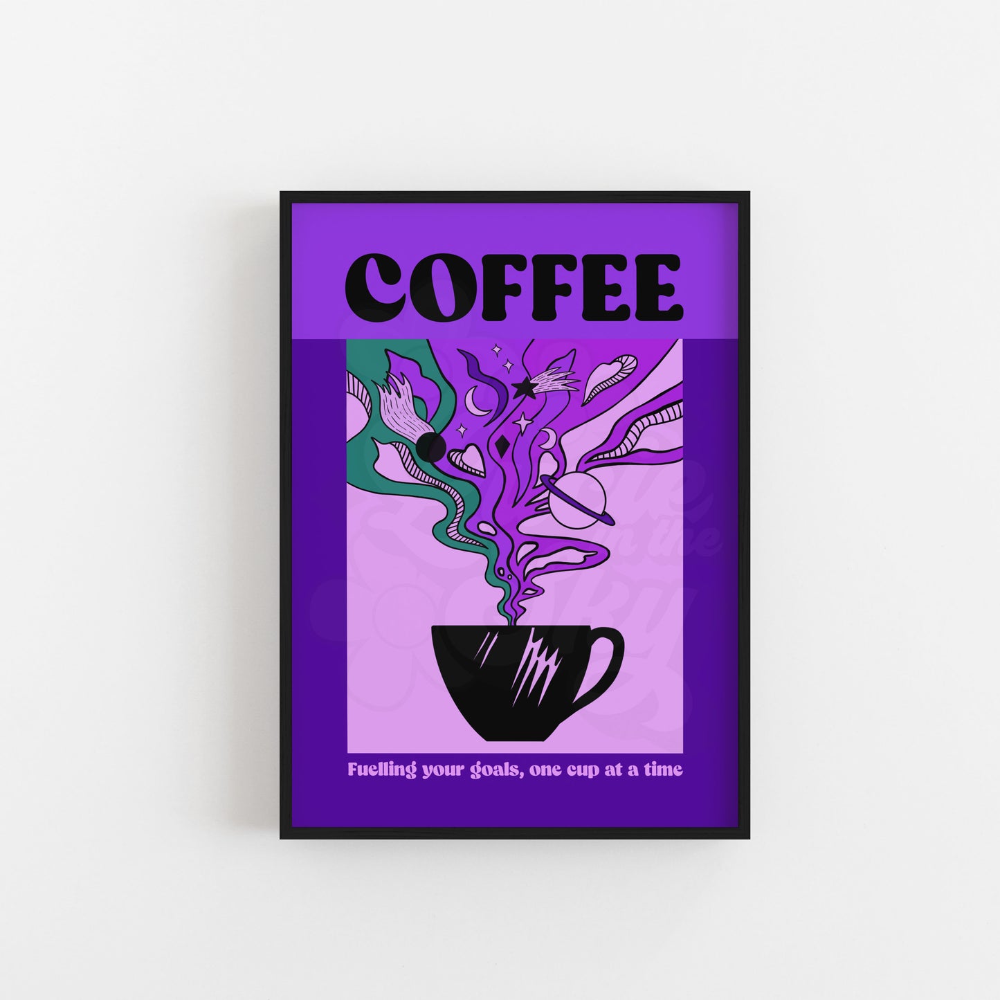 COFFEE - "Fuelling Your Goals, One Cup at a Time" Art Print For Coffee lover