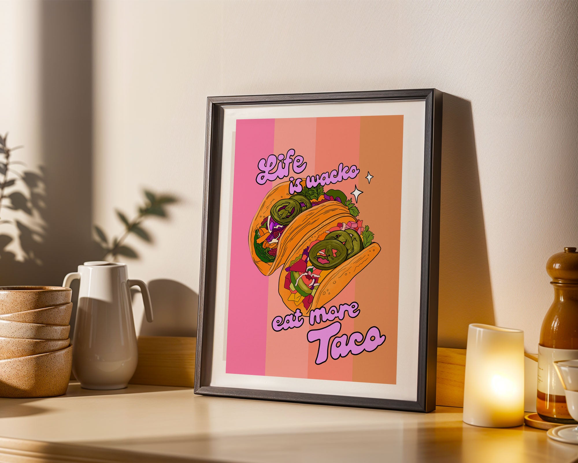 Life is Wacko, eat more taco art print