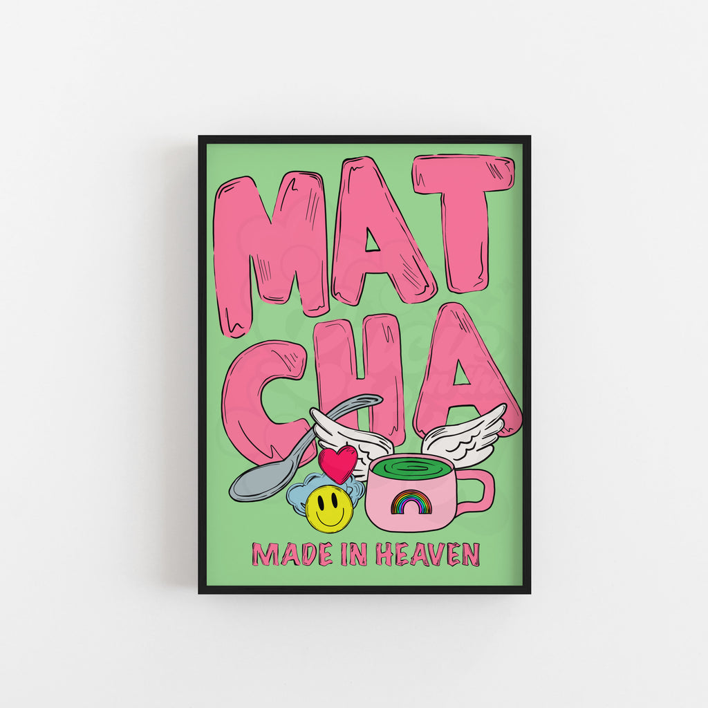 Matcha Made In Heaven Art Print
