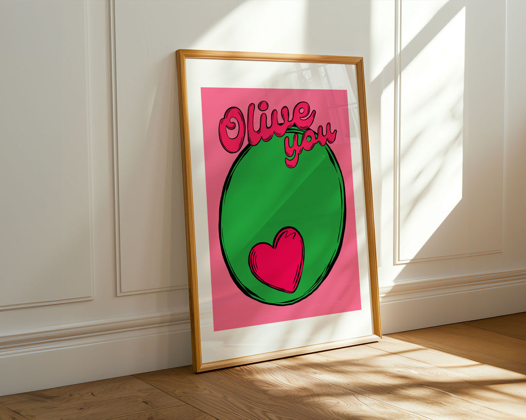 Olive You Art Print