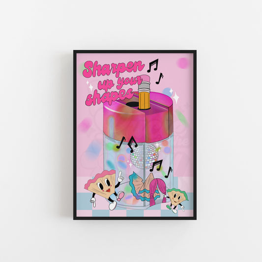 Sharpen Up Your Shapes Art Print