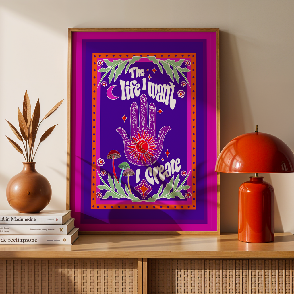 Manifesting wall art with text that reads The Life I want I create