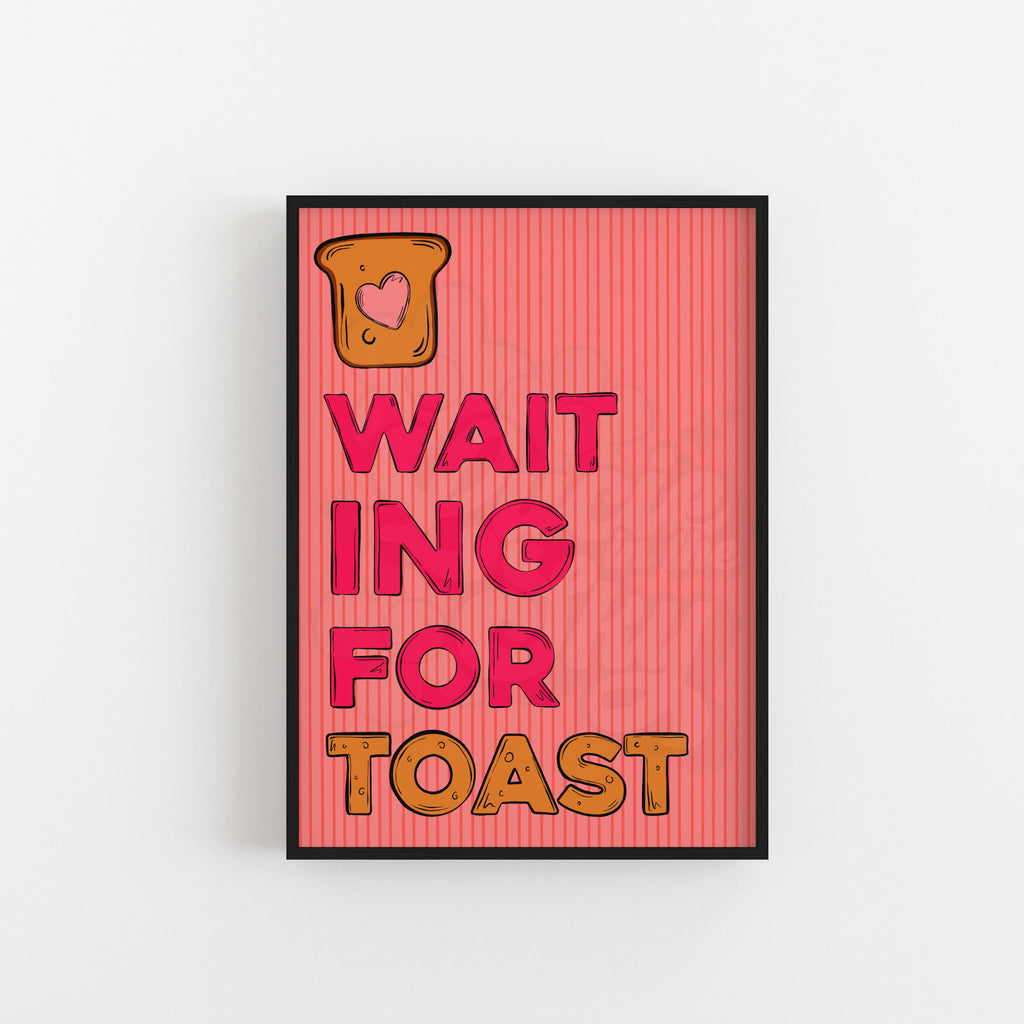 Waiting For Toast Art Print